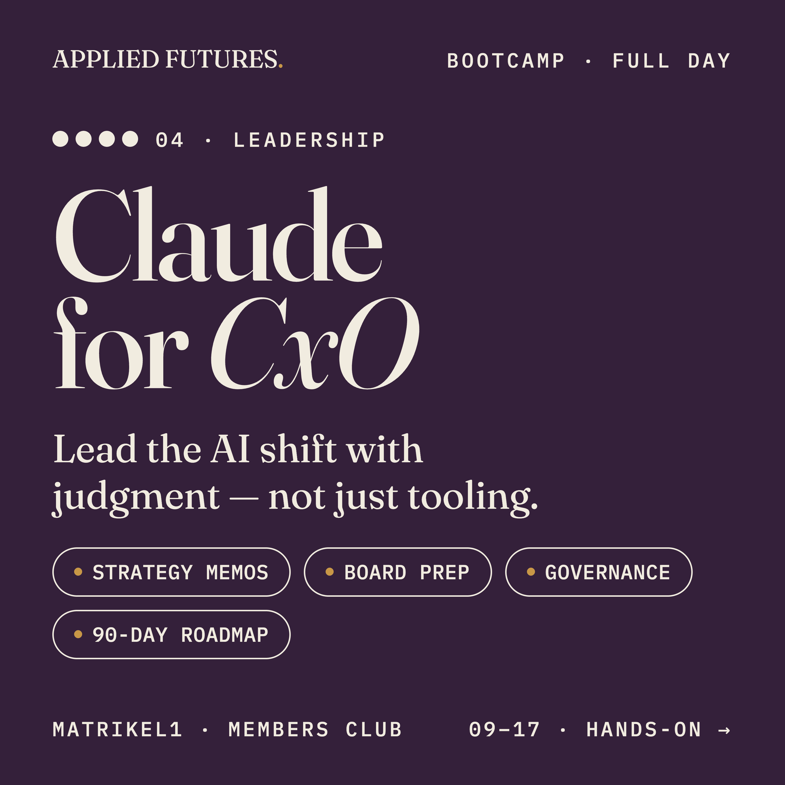 Claude for CxO — Applied Futures bootcamp